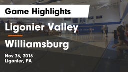 Ligonier Valley  vs Williamsburg Game Highlights - Nov 26, 2016