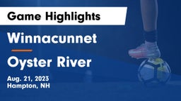 Winnacunnet  vs Oyster River  Game Highlights - Aug. 21, 2023