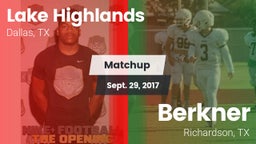 Matchup: Lake Highlands High vs. Berkner  2017