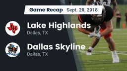 Recap: Lake Highlands  vs. Dallas Skyline  2018