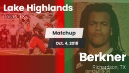Matchup: Lake Highlands High vs. Berkner  2018