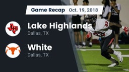 Recap: Lake Highlands  vs. White  2018