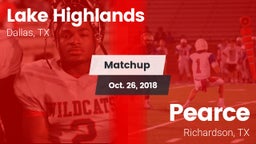 Matchup: Lake Highlands High vs. Pearce  2018