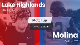 Matchup: Lake Highlands High vs. Molina  2018
