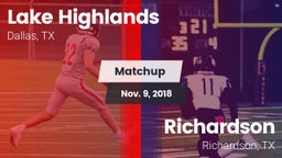 Matchup: Lake Highlands High vs. Richardson  2018