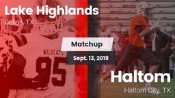 Matchup: Lake Highlands High vs. Haltom  2019