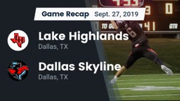 Recap: Lake Highlands  vs. Dallas Skyline  2019