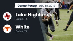 Recap: Lake Highlands  vs. White  2019