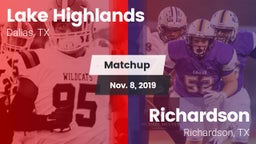 Matchup: Lake Highlands High vs. Richardson  2019