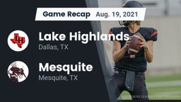 Recap: Lake Highlands  vs. Mesquite  2021