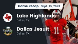 Recap: Lake Highlands  vs. Dallas Jesuit  2023