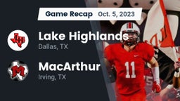 Recap: Lake Highlands  vs. MacArthur  2023