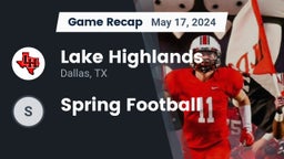 Recap: Lake Highlands  vs. Spring Football 2024