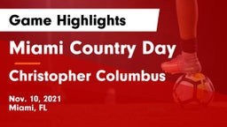 Miami Country Day  vs Christopher Columbus  Game Highlights - Nov. 10, 2021