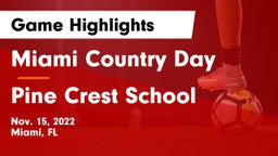 Miami Country Day  vs Pine Crest School Game Highlights - Nov. 15, 2022