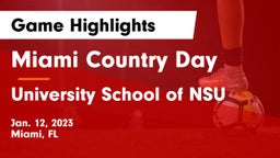 Miami Country Day  vs University School of NSU Game Highlights - Jan. 12, 2023