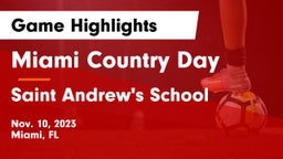 Miami Country Day  vs Saint Andrew's School Game Highlights - Nov. 10, 2023