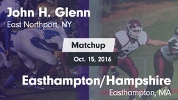 Matchup: John H. Glenn vs. Easthampton/Hampshire  2016