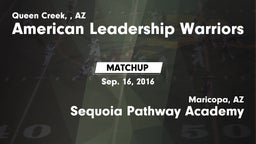 Matchup: American Leadership  vs. Sequoia Pathway Academy 2016