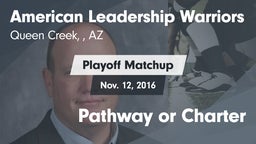 Matchup: American Leadership  vs. Pathway or Charter 2016