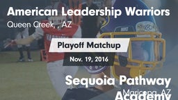 Matchup: American Leadership  vs. Sequoia Pathway Academy 2016