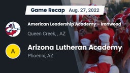 Recap: American Leadership Academy - Ironwood vs. Arizona Lutheran Academy  2022