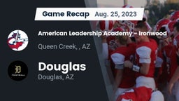 Recap: American Leadership Academy - Ironwood vs. Douglas  2023
