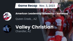 Recap: American Leadership Academy - Ironwood vs. Valley Christian  2023