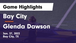 Bay City  vs Glenda Dawson  Game Highlights - Jan. 27, 2022
