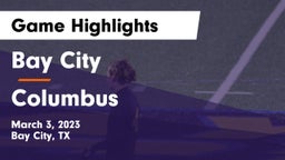 Bay City  vs Columbus   Game Highlights - March 3, 2023