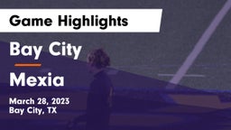 Bay City  vs Mexia  Game Highlights - March 28, 2023