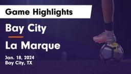 Bay City  vs La Marque  Game Highlights - Jan. 18, 2024
