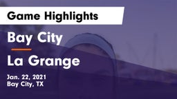 Bay City  vs La Grange  Game Highlights - Jan. 22, 2021