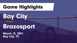 Bay City  vs Brazosport  Game Highlights - March 13, 2021