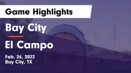 Bay City  vs El Campo  Game Highlights - Feb. 26, 2022