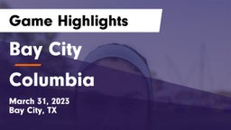 Bay City  vs Columbia  Game Highlights - March 31, 2023