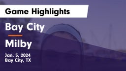 Bay City  vs Milby  Game Highlights - Jan. 5, 2024