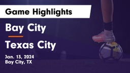 Bay City  vs Texas City  Game Highlights - Jan. 13, 2024