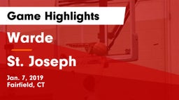 Warde  vs St. Joseph  Game Highlights - Jan. 7, 2019
