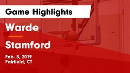 Warde  vs Stamford  Game Highlights - Feb. 8, 2019
