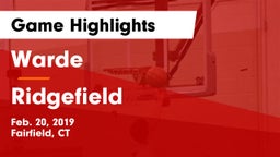 Warde  vs Ridgefield  Game Highlights - Feb. 20, 2019