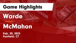 Warde  vs McMahon  Game Highlights - Feb. 20, 2023
