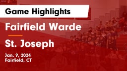 Fairfield Warde  vs St. Joseph  Game Highlights - Jan. 9, 2024