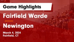 Fairfield Warde  vs Newington  Game Highlights - March 4, 2024