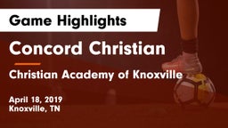 Concord Christian  vs Christian Academy of Knoxville Game Highlights - April 18, 2019