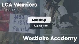 Matchup: LCA Warriors vs. Westlake Academy 2017