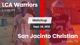 Matchup: LCA Warriors vs. San Jacinto Christian  2018