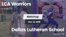 Matchup: LCA Warriors vs. Dallas Lutheran School 2018