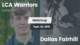 Matchup: LCA Warriors vs. Dallas Fairhill 2019