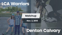 Matchup: LCA Warriors vs. Denton Calvary 2019